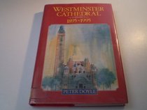 Westminster Cathedral: 1895-1995