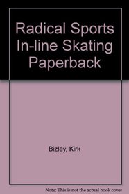 In-line Skating (Radical Sports)
