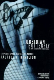 Obsidian Butterfly (Anita Blake, Vampire Hunter, Bk 9)