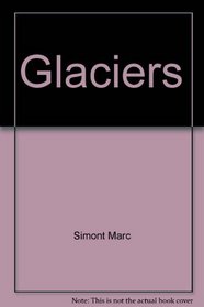 Glaciers (Let's-read-and-find-out science book)