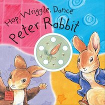 Hop, Wriggle, Dance Peter Rabbit (Potter)