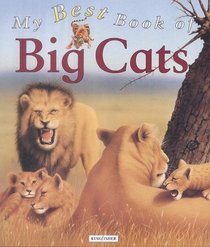 My Best Book of Big Cats (My Best Book of...)