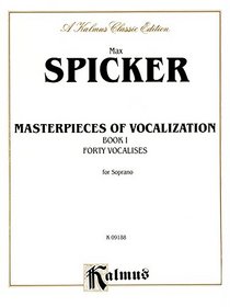 Masterpieces of Vocalization -- 40 Vocalises (Kalmus Edition)