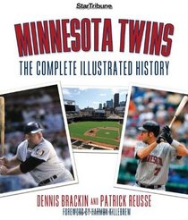 Minnesota Twins: The Complete Illustrated History