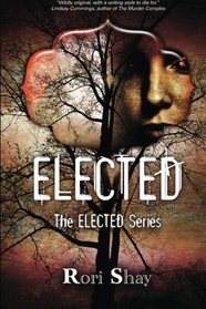 Elected (The Elected Series) (Volume 1)