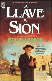 La Llave A Sion (Cronicas de Sion) (Spanish Edition)