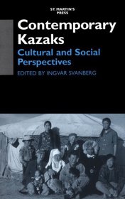 Contemporary Kazaks: Cultural and Social Perspectives