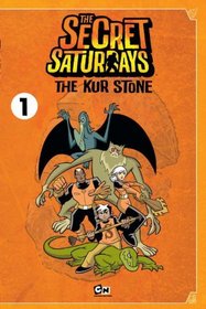 The Secret Saturdays 1: The Kur Stone