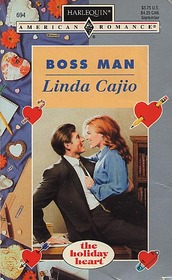 Boss Man (Holiday Heart, Bk 3) (Harlequin American Romance, No 694)