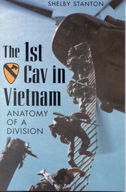 Anatomy of a Division: The 1st Cav in Vietnam