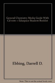 General Chemistry Media Guide With Cd-rom + Eduspace Student Booklet