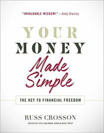 Your Money Made Simple: The Key to Financial Freedom