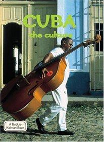 Cuba - The Culture (Lands, Peoples, and Cultures)