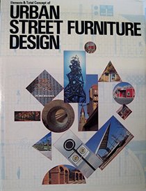 Elements & Total Concepts of Urban Street Furniture Design (Landscape design)