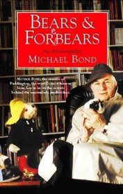 Bears and Forebears: A Life So Far