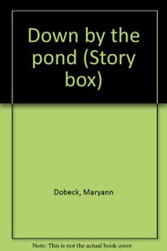 Down by the pond (Story box)