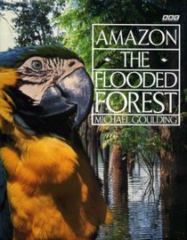 Amazon: The Flooded Forest
