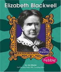Elizabeth Blackwell (First Biographies)