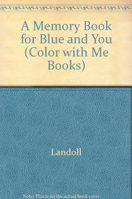 A Memory Book for Blue and You (Color with Me Books)