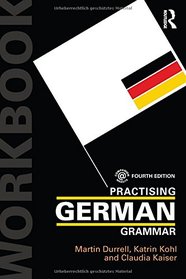 Practising German Grammar (Practising Grammar Workbooks) (Volume 2) (German Edition)