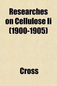 Researches on Cellulose Ii (1900-1905)