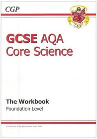 GCSE Core Science AQA Workbook: Foundation