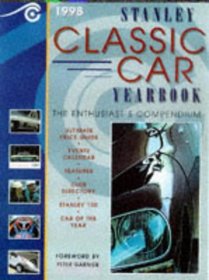 Stanley Classic Car Yearbook: The Enthusiast's Compendium 1998