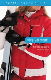 Viva Vermont! (Carter House Girls)