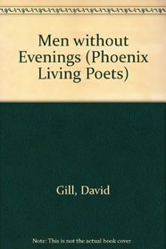 Men Without Evenings (Phoenix Living Poets)