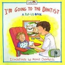 I'm Going to the Dentist (Before You Go Book)