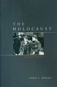 The Holocaust: A Concise History