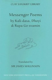 Messenger Poems (Clay Sanskrit Library)