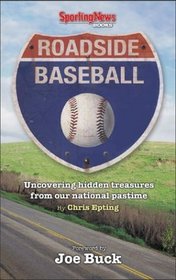 Roadside Baseball : A Guide to Baseball Shrines Across America