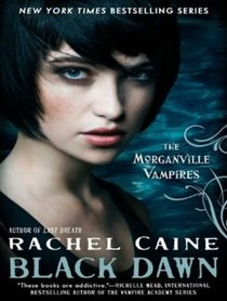 Black Dawn (Morganville Vampires)