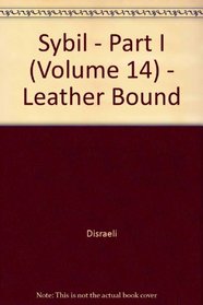 Sybil - Part I (Volume 14) - Leather Bound
