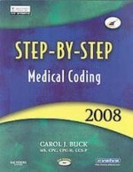 Step-by-Step Medical Coding 2008 Edition - Text, Saunders 2008 ICD-9-CM, Volumes 1, 2 & 3 Standard Edition, 2008 HCPCS Level II and CPT 2008 Standard Edition Package
