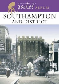Southampton: A Nostalgic Album (Photographic Memories)