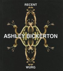 Recent Wurg: Ashley Bickerton: Signed Edition