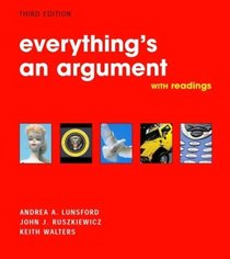Everything's an Argument : with Readings