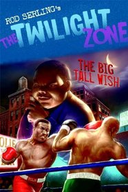 The Twilight Zone: The Big Tall Wish (Rod Serling's the Twilight Zone)