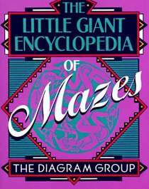 The Little Giant Encyclopedia of Mazes (Little Giant Encyclopedias)