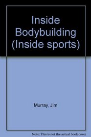 Inside Bodybuilding (Inside sports)