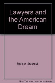 Lawyers and the American Dream