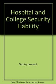 Hospital and College Security Liability
