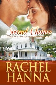Second Chance: Tanner & Shannon (New Beginnings - Romance) (Volume 1)