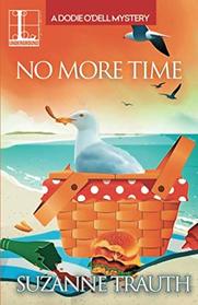 No More Time (A Dodie O'Dell Mystery)