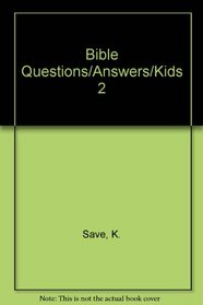Bible Questions and Answers for Kids: Collection 2 (Bible Questions & Answers for Kids)
