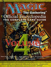 Magic - the Gathering: Official Encyclopedia v.4 (Magic the Gathering) (Vol 4)