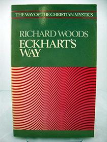 Eckhart's Way (Way of the Christian Mystics)