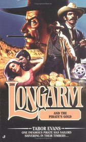 Longarm and the Pirate's Gold (Longarm, No 306)